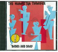 Manhattan Transfer - Bodies & Souls