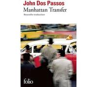 Manhattan Transfer John Dos Passos (Auteur), Philippe Jaworski (Traduction)