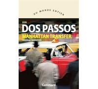 John Dos Passos – Manhattan Transfer – Roman – Gallimard – broché