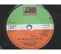 Manhattan Transfer - Manhattan Transfer Where Did Our Love Go 7" Atlantic K11182 EX 1978