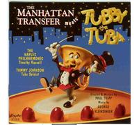 Manhattan Transfer - Meets Tubby The Tuba