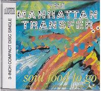 Manhattan Transfer - Soul food to go [Single-CD]