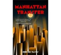 Manhattan Transfer Warbler Classics - John Dos Passos - Warbler Press - Livre en Anglais - Paperback John Dos PassosJohn Dos Passos (Auteur)