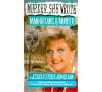 Manhattans and Murder Donald Bain, Jessica Fletcher (Auteur)
