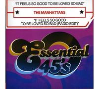 Manhattans - It Feels Good to Be Loved So Bad