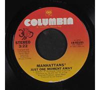 MANHATTANS - just one moment away / will i leave tomorrow 45 rpm single