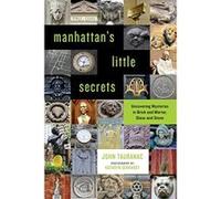 Manhattans Little Secrets the - [Livre en VO] John Tauranac, Kathryn Gerhardt (Auteur)