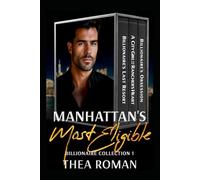 Manhattan's Most Eligible Billionaire Collection 1: Second Chance Romance Bundle