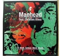 Manhead - Manhead - Birth, School, Work, Death - 12" EP 2004 - Output OPR 65