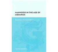 Manhood in the Age of Aquarius, Gutenberg-e Timothy Hodgdon (Auteur)