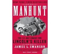Manhunt by James L. Swanson Paperback Book James L. Swanson (Auteur)