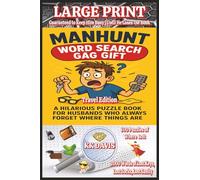 Manhunt Word Search Gag Gift: A Hilarious Puzzle Book for Husbands Who Always Forget Where Things Are (Travel Edition)