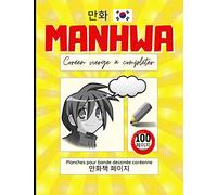 Manhwa vierge à compléter: planches vierges pour bande dessinée coréenne, 100 pages avec cases et bulles pour créer son propre manhwa