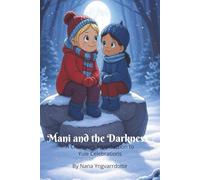 Mani and the Darkness: A Children's Introduction to Yule Celebrations