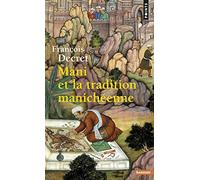 Mani et la tradition manichéenne