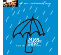 Mani Padme Trio - A Rainy Day