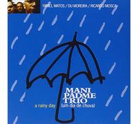 Mani Padme Trio - A Rainy Day [Import]