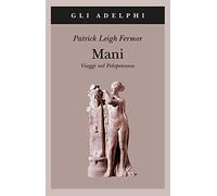 Mani. Viaggi nel Poloponneso