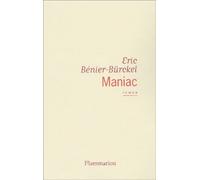 Eric Bénier-Bürckel – Maniac