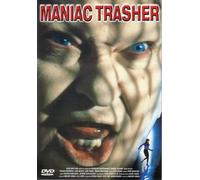 Maniac Trasher
