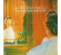 That Petrol Emotion Manic Pop Thrill (Vinyl)
