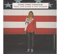 Manic Street Preachers - Your Love Alone Is Not Enough [Vinyl Single]