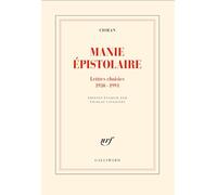 Manie épistolaire: Lettres choisies,1930-1991