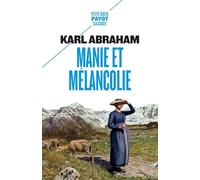 Manie Et Mélancolie - Sur Les Troubles Bipolaires