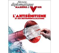 Manière de voir n°199 : Antisémitisme - Février-Mars 2025 - Le Monde Diplomatique - Maniere De Voir - broché - Revue