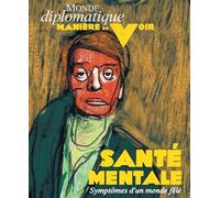 Manière de voir n°203 : Santé mentale - Octobre/Novembre 2025 Symptômes d'un monde fêlé - Le Monde Diplomatique - Maniere De Voir - broché - Revue