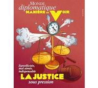 Manière de voir n°206 : La justice - Avril/Mai 2026 Le Monde Diplomatique (Auteur)