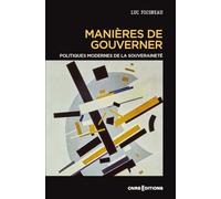 Manières de gouverner. Politiques modernes de la souveraineté
