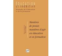 Manières de penser, manières d'agir en éducation et en formation