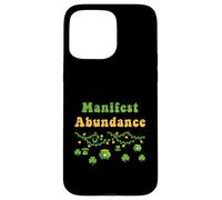 Manifest Abundance, fête de la Saint-Patrick, Shamrock Irlandais, New Age Coque pour iPhone 15 Pro Max