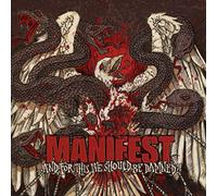 Manifest - and for This We Should Be Damned [Import]