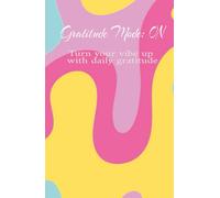Manifest daily through gratitude and allow everything to align: Manifestation & Gratitude Journal: 130 Days of Intention, Affirmation & Abundance
