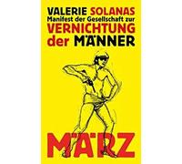 Manifest Der Gesellschaft Zur Vernichtung Der Männer