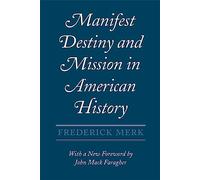 Manifest Destiny and Mission in American History