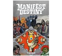 Manifest Destiny – Tome 4 : Sasquatch – Delcourt
