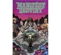 Manifest Destiny Volume 3 Chiroptera Carniformaves by Chris Dingess Chris Dingess, (Auteur)