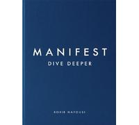 Manifest Dive deeper - Roxie Nafousi - Michael Joseph - relié - Guide