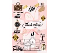 Manifest It, Babe ✨ | The Ultimate Manifestation Journal for Dream Life Creation