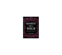 Manifest Like A Witch