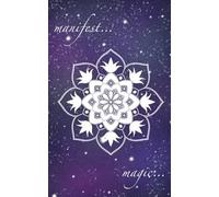 Manifest & Magic - Journal and Notebook: 5 x 8, 150 pages lined notebook, for office, school, business, writing affirmation, gratitude notes, ideas, ... for your manifestations and meditation logs.
