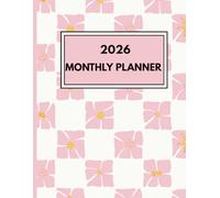 Manifest & Plan 2026: The Ultimate Monthly, Weekly & Daily Planner for an Organized Life