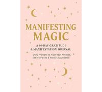 Manifest & Shine: A Daily Gratitude & Manifestation Journal for Moms and Teens; Cultivate Positivity, Self-Love & Intentional Living: Daily ... to Inspire Growth, Joy, and Connection