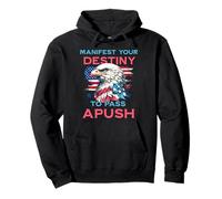Manifest Your Destiny to Pass APUSH Funny AP Exam Test Blague Sweat à Capuche