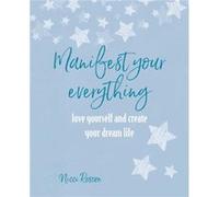Manifest Your Everything by Nicci Roscoe Nicci Roscoe (Auteur)