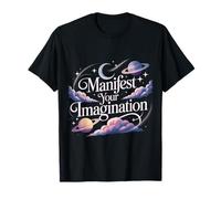 Manifest Your Imagination Motivation du rêve de réussite T-Shirt