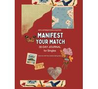 Manifest Your Match: 30-day journal for Singles: Have fun with this creative dating diary!
